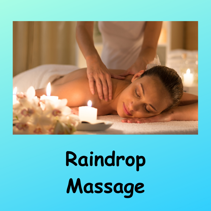 Raindrop Massage, mit ätherischen Ölen Raindrop Massage, mit ätherischen Ölen